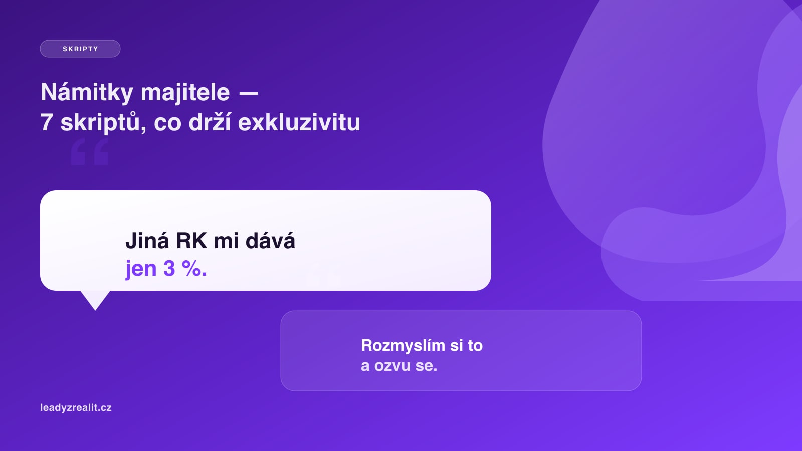 Náhled článku: Námitky majitele na první schůzce: 7 skriptů, které vám podrží exkluzivitu